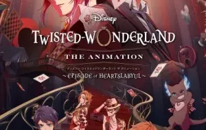 Disney Twisted-wonderland The Animation: Episode Of Heartslabyul (ONA) الحلقة أونا 1 مترجمة Disney Twisted-wonderland The Animation: Episode Of Heartslabyul (ONA) الحلقة أونا 1 مترجمة